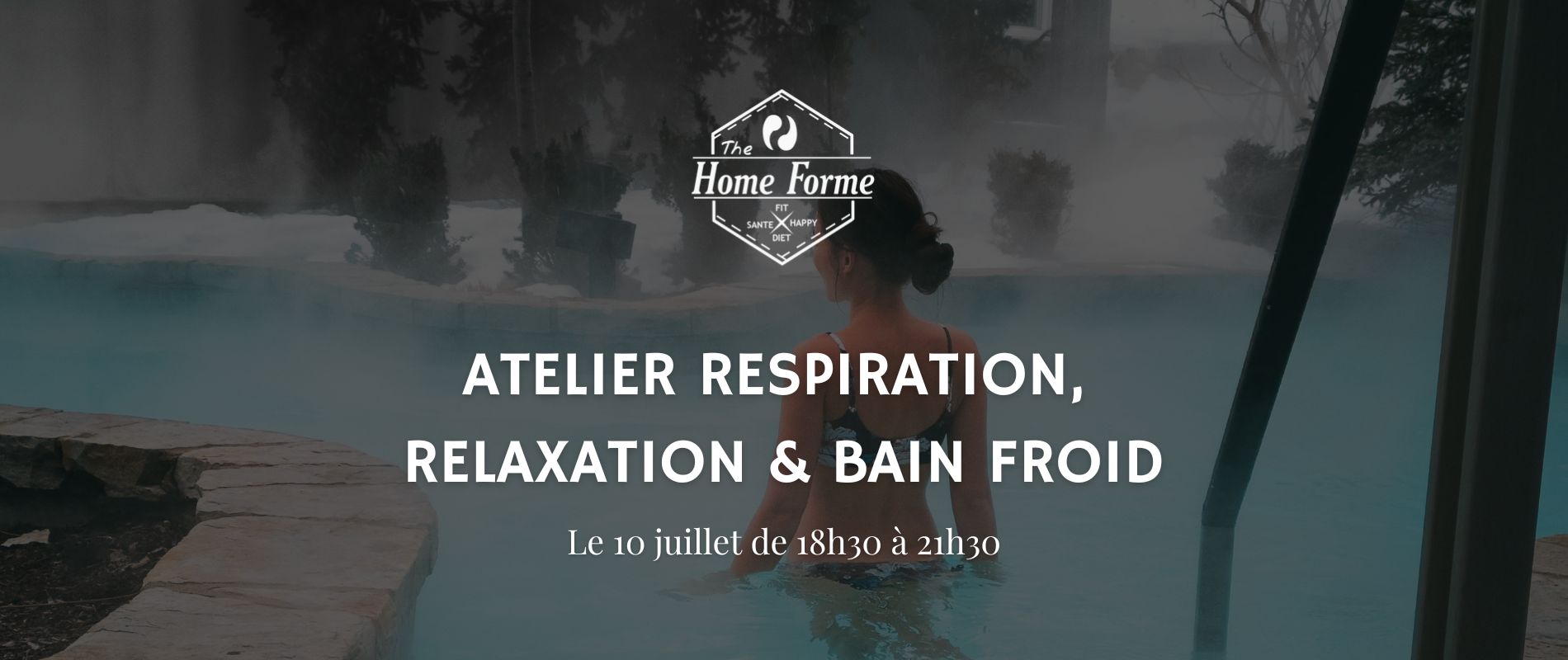ATELIER RESPIRATION, RELAXATION & BAIN FROID